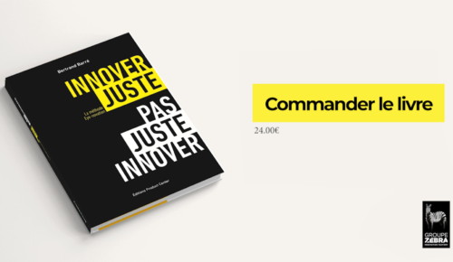 Découvrez le nouveau livre de Bertrand Barré : Innover juste, pas juste innover.